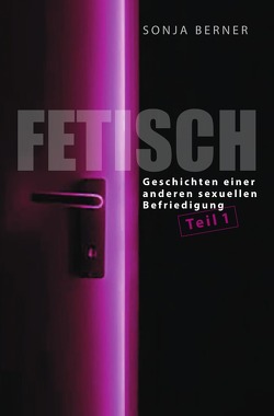 Fetisch von Berner,  Sonja