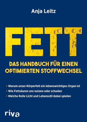 Fett. Das Handbuch für einen optimierten Stoffwechsel von Leitz,  Anja