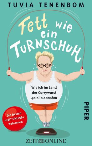 Fett wie ein Turnschuh von Tenenbom,  Tuvia