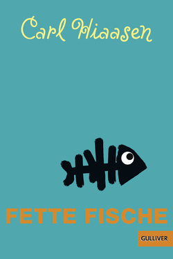 Fette Fische von Bartholl,  Max, Hiaasen,  Carl, Kollmann,  Birgitt