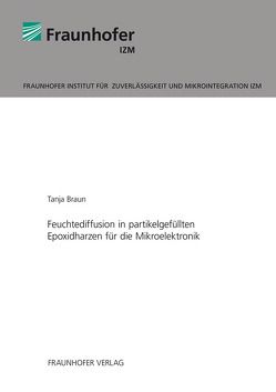 Feuchtediffusion in partikelgefüllten Epoxidharzen für die Mikroelektronik. von Braun,  Tanja