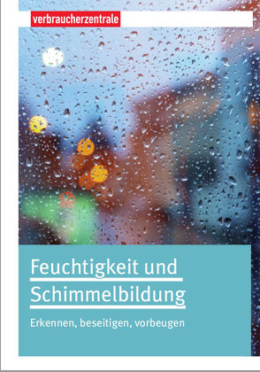 Feuchtigkeit und Schimmelbildung von Donadio,  Sandra, Gabrio,  Thomas, Kussauer,  Robert, Lerch,  Patrick, Wiesmüller,  Gerhard