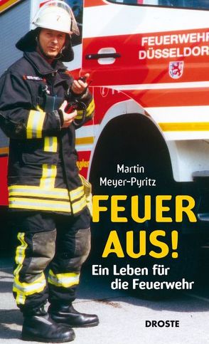 Feuer aus! von Meyer-Pyritz,  Martin