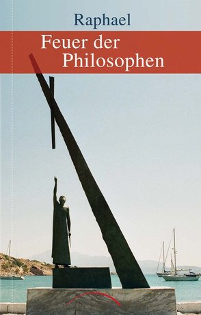 Feuer der Philosophen von Raphael