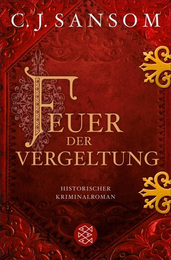 Feuer der Vergeltung von Gabler,  Irmengard, Sansom,  C.J.