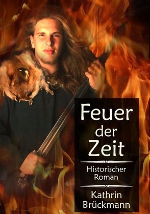 Feuer der Zeit von Brückmann,  Kathrin