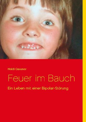 Feuer im Bauch von Gassner,  Heidi