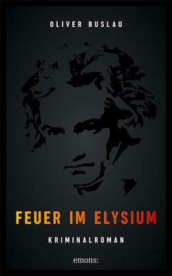 Feuer im Elysium von Buslau,  Oliver