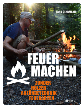 Feuer machen von Gehrmann,  Taro