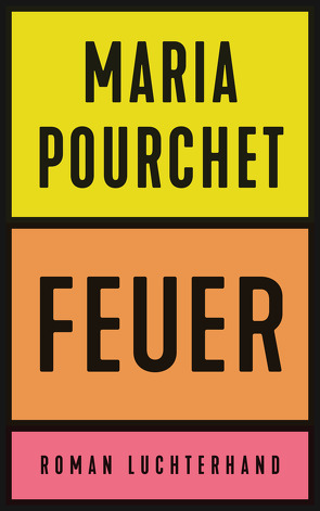 Feuer von Marquardt,  Claudia, Pourchet,  Maria