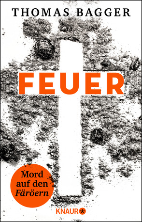 FEUER – Mord auf den Färöern von Bagger,  Thomas, Doerries,  Maike