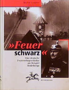 Feuer schwarz! von Broemme,  Albrecht, Farrenkopf,  Dieter, Goetze,  Jochen, Henzel,  Hans J, Hepp,  Frieder, Langner,  Martin, Moraw,  Frank, Mumm,  Hans M