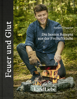 Feuer und Glut von Sturzenegger,  Tina, Zinggeler,  Sandro