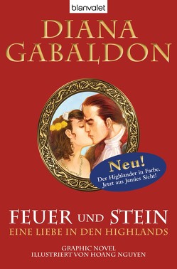 Feuer und Stein – Eine Liebe in den Highlands von Gabaldon,  Diana, Nguyen,  Hoang, Schnell,  Barbara