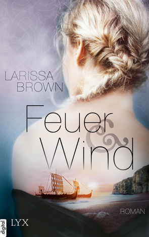 Feuer und Wind von Brown,  Larissa, Gerold,  Susanne