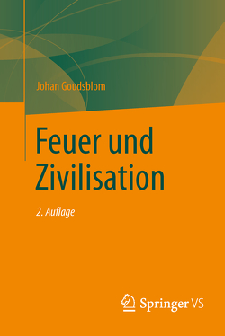 Feuer und Zivilisation von Goudsblom,  Johan