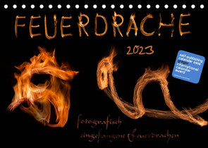 Feuerdrache (Tischkalender 2023 DIN A5 quer) von Feuerdrache