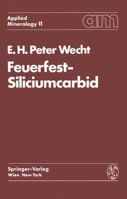 Feuerfest-Siliciumcarbid von Wecht,  Ernst H.P.