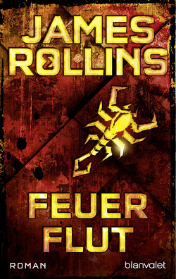 Feuerflut von Rollins,  James, Stöbe,  Norbert