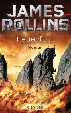 Feuerflut von Rollins,  James, Stöbe,  Norbert