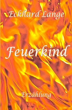 Feuerkind von Lange,  Eckhard