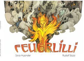 Feuerlilli von Huonder,  Silvio, Stüssi,  Rudolf