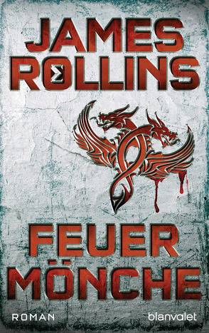 Feuermönche von Rollins,  James, Stöbe,  Norbert