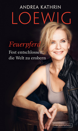 Feuerpferd von Loewig,  Andrea Kathrin