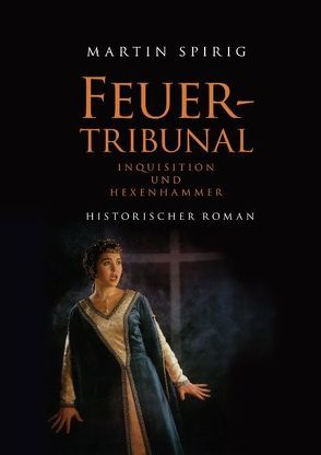 Feuertribunal von Spirig,  Martin