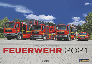 Feuerwehr 2021 von Profeld,  Hans-Joachim