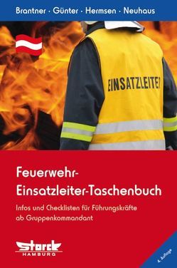 Feuerwehr-Einsatzleiter-Taschenbuch von Brantner,  Christian, Günter,  Markus, Hermsen,  Rolf, Neuhaus,  Martin