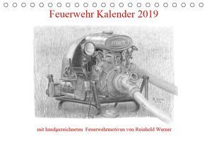 Feuerwehr Kalender 2019 (Tischkalender 2019 DIN A5 quer) von Werner,  Reinhold