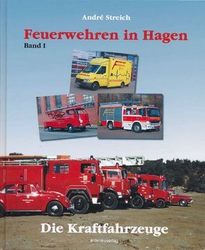Feuerwehren in Hagen von Streich,  André, Wisotzki,  Horst