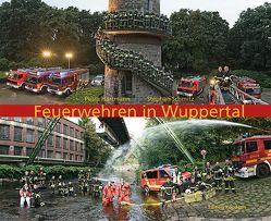 Feuerwehren in Wuppertal von Feuerwehr Wuppertal, Hartmann,  Petra, Schmitz,  Stephan