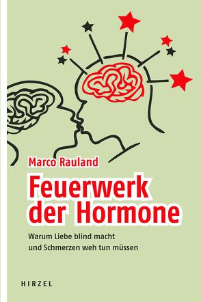 Feuerwerk der Hormone von Rauland,  Marco