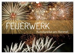 Feuerwerk – Kunstwerke am Himmel (Wandkalender 2024 DIN A3 quer), CALVENDO Monatskalender von Schittenhelm,  Elisabeth