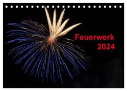 Feuerwerk (Tischkalender 2024 DIN A5 quer), CALVENDO Monatskalender von E. Klein,  Tim