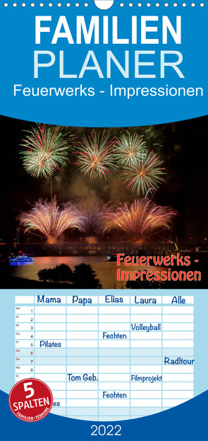 Familienplaner Feuerwerks – Impressionen (Wandkalender 2022 , 21 cm x 45 cm, hoch) von Dietrich,  Jochen