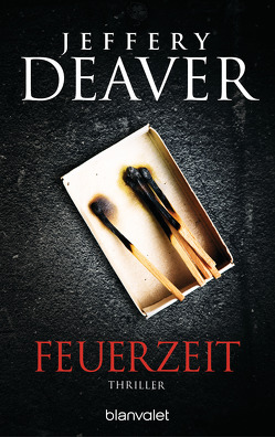 Feuerzeit von Deaver,  Jeffery, Splinter,  Helmut