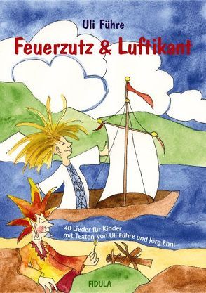 Feuerzutz & Luftikant von Führe,  Uli