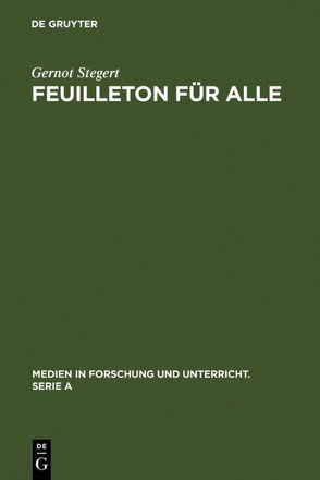 Feuilleton für alle von Stegert,  Gernot