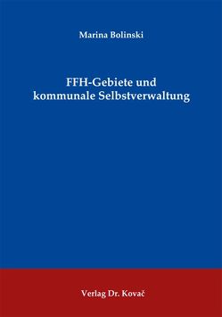 FFH-Gebiete und kommunale Selbstverwaltung von Bolinski,  Marina