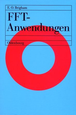 FFT-Anwendungen von Brigham,  Elbert Oran