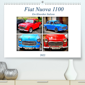 Fiat Nuova 1100 – Ein Klassiker Italiens (Premium, hochwertiger DIN A2 Wandkalender 2022, Kunstdruck in Hochglanz) von von Loewis of Menar,  Henning