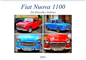 Fiat Nuova 1100 – Ein Klassiker Italiens (Wandkalender 2021 DIN A2 quer) von von Loewis of Menar,  Henning