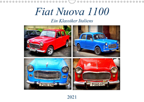 Fiat Nuova 1100 – Ein Klassiker Italiens (Wandkalender 2021 DIN A3 quer) von von Loewis of Menar,  Henning