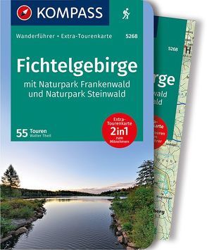 KOMPASS Wanderführer Fichtelgebirge mit Naturpark Frankenwald und Naturpark Steinwald von Theil,  Walter