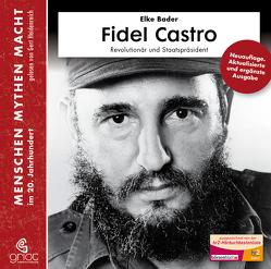 Fidel Castro von Bader,  Elke, Haas,  Wieland, Heidenreich,  Gert, Heidenreich,  Julian, Perumal,  Murali, Steck,  Johannes