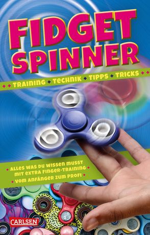 Fidget Spinner – Tipps und Tricks, Technik und Training von Baker,  Laura