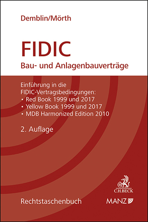 FIDIC Bau- und Anlagenbauverträge von Demblin,  Alexander, Mörth,  Christine